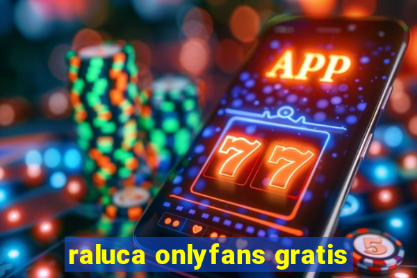 raluca onlyfans gratis